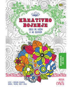Bojanka za SVE - Kreativno bojenje - Motivi Cveće