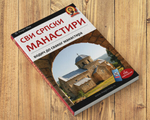 Svi srpski manastiri – vodič do svakog manastira Magic map